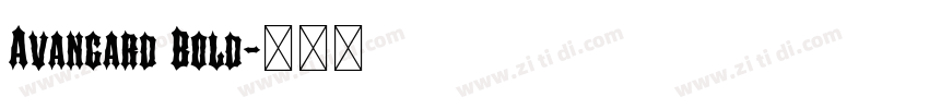 Avangard Bold字体转换 Avangard Bold字体转换